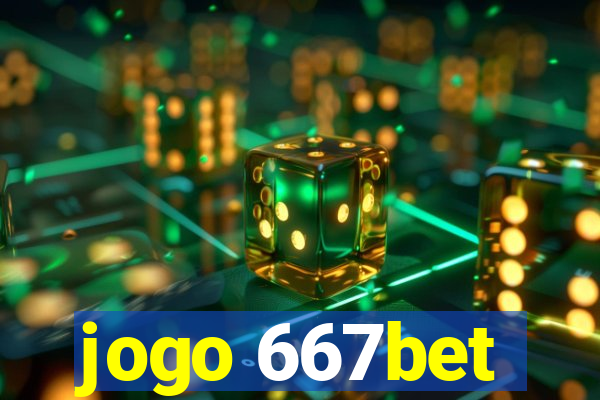 jogo 667bet